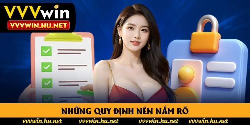 Những quy định nên nắm rõ Những quy định nên nắm rõ