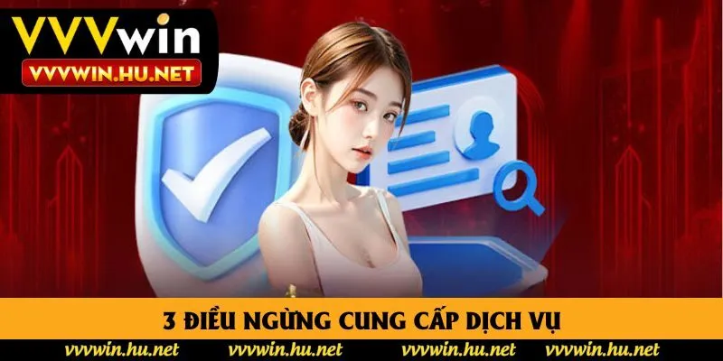 3 điều ngừng cung cấp dịch vụ
