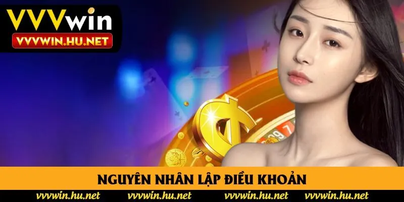 Nguyên nhân lập điều khoản