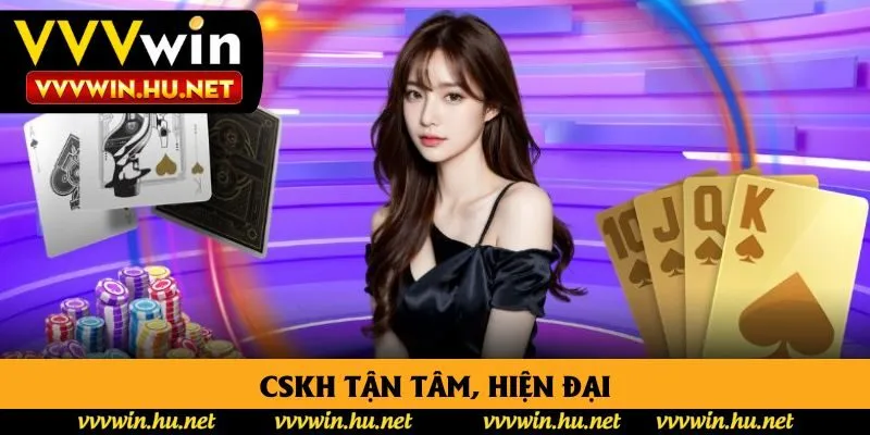 CSKH tận tâm, hiện đại CSKH tận tâm, hiện đại